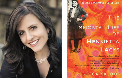 Rebecca Skloot and her novel "The Immortal Life of Henrietta Lacks"