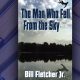 “The Man Who Fell From the Sky,” Hard Ball Press; 350 pages