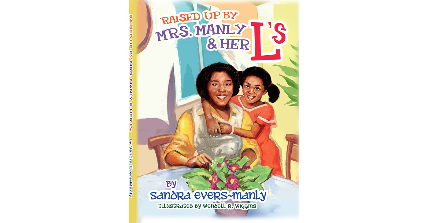 "Raised Up by Mrs. Manly & Her L’s” book cover.