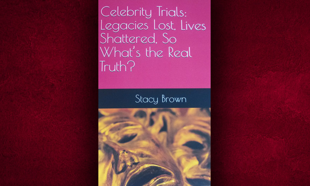 The Cosby, Simpson and Jackson trials are the subject of my new book, “Celebrity Trials: Legacies Lost, Lives Shattered. What’s the Real Truth?”