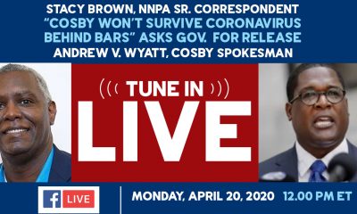 NNPA Sr. Correspondent Stacy Brown interviews Andrew Wyatt, Spokesman for Bill Cosby, LIVE, April 20,2020 at 12:00 PM ET.