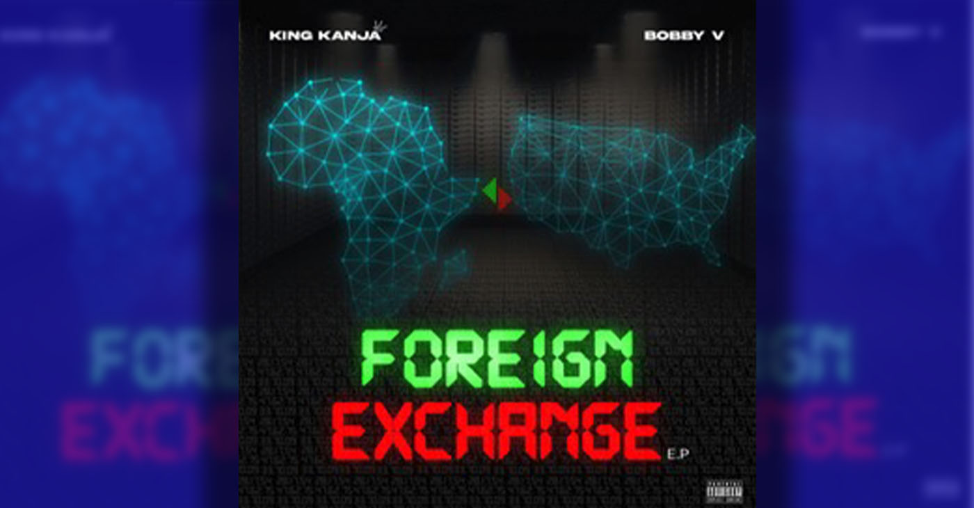 King Kanja & Bobby V create a 6 song project that blends R&B & Afrobeats.