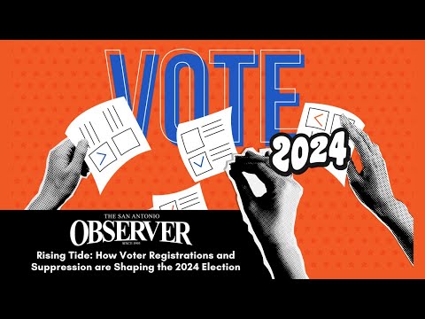 Voter registration and suppression tactics impacting the 2024 election in San Antonio