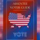 Absentee Voter Guide 2024