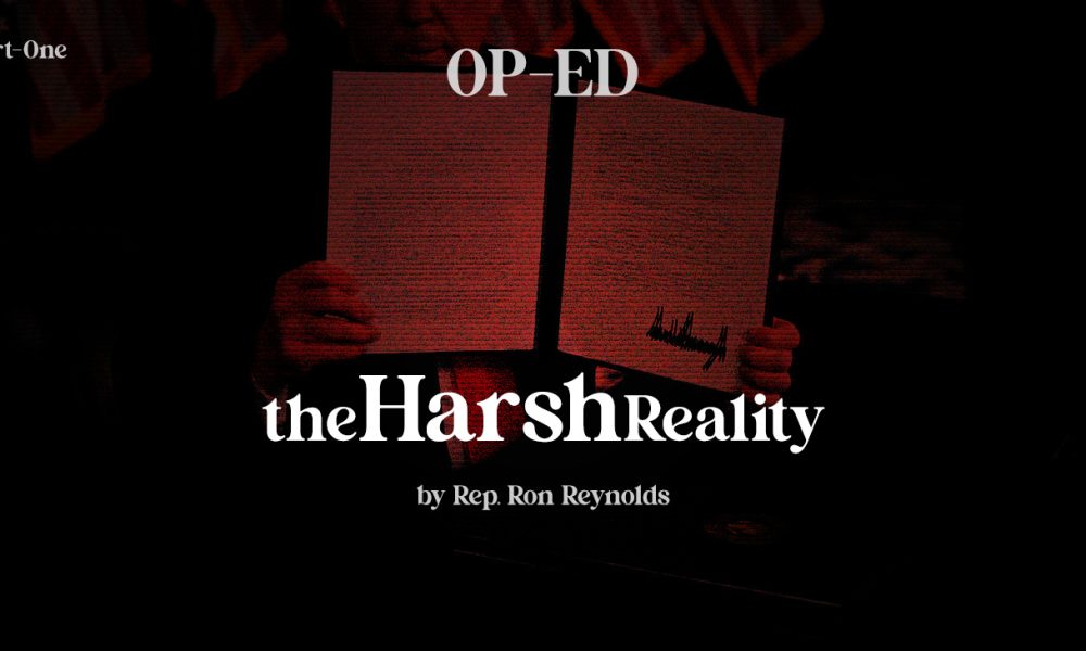 Op-Ed: The Harsh Reality by Rep. Ron Reynolds