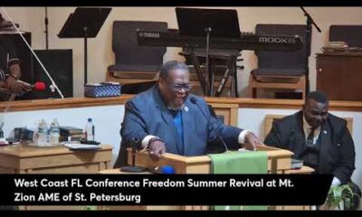 West Coast FL Conference Freedom Summer Revival at Mt. Zion AME Church, St. Petersburg