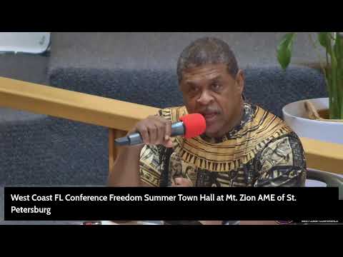 West Coast FL Conference Freedom Summer Town Hall at Mt. Zion AME St. Petersburg BlackPressUSATV