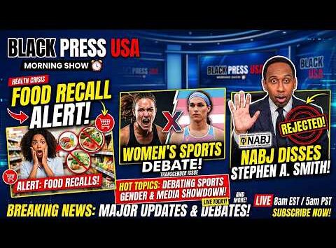 Stephen A. Smith rejected by NABJ, trans athletes debate, mass food recalls discussed by Black Press USA.
