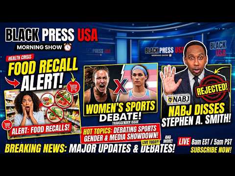 Stephen A. Smith rejected by NABJ, trans athletes debate, mass food recalls discussed by Black Press USA.