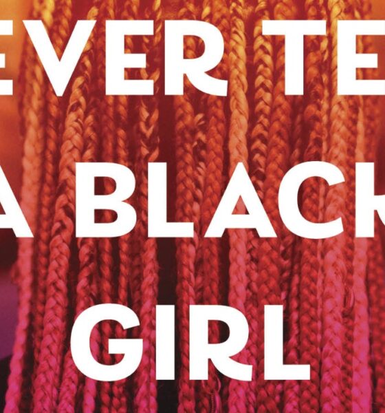 BOOK REVIEW: Never Tell a Black Girl How to Black Girl: Essays