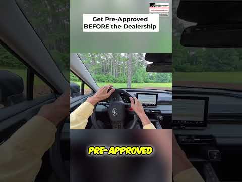 Car buyers get pre-approved for financing before shopping for a car.