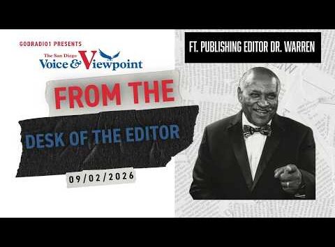 San Diego Voice & Viewpoint Editor's Desk 9/2/26 message