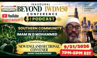 NFN Live Beyond IWDM50 Conference Podcast Week 3 with Muslim Journal