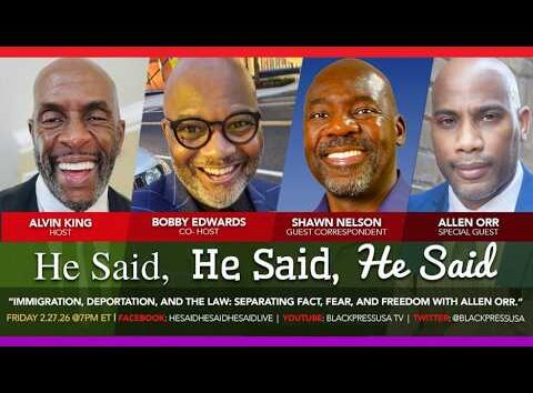 Allen Orr discusses fact, fear, and freedom on BlackPressUSA TV, Friday, Feb 22, 2026, 7 PM EST