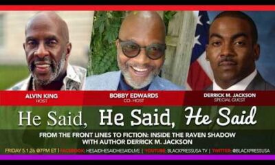 Derrick M. Jackson discusses his book "He Said, He Said, He Said" on BlackPressUSA TV.