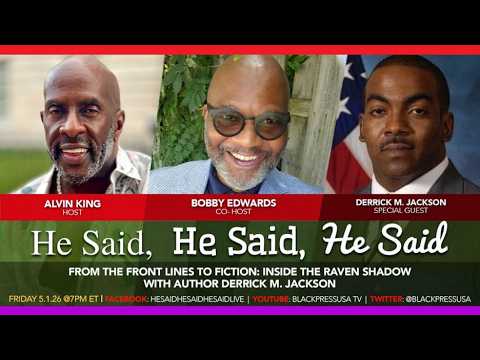 Derrick M. Jackson discusses his book "He Said, He Said, He Said" on BlackPressUSA TV.