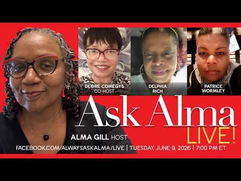 Rebroadcast of Ask Alma, BlackPressUSA TV, Tuesday 10.6.26, 7 PM EST